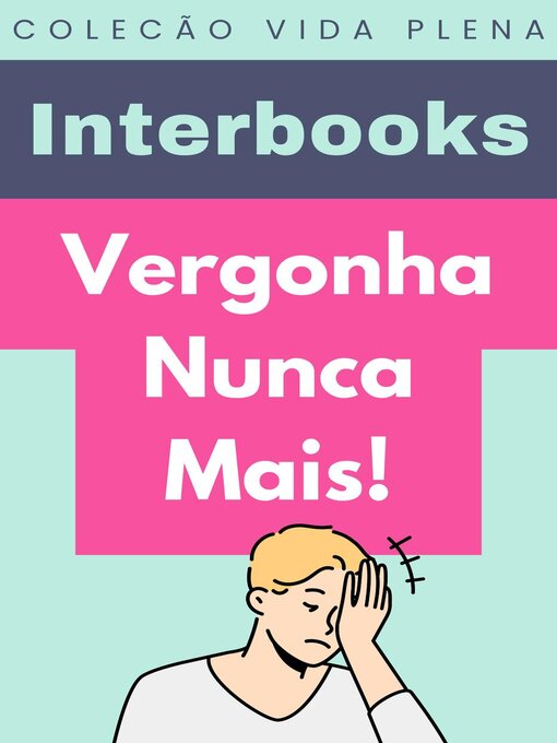 Title details for Vergonha Nunca Mais! by Interbooks - Available